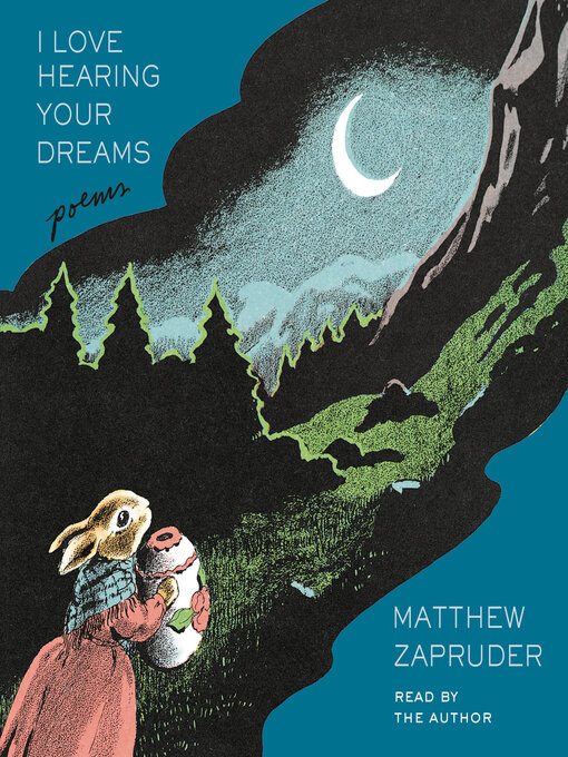Title details for I Love Hearing Your Dreams by Matthew Zapruder - Available